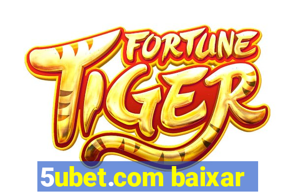 5ubet.com baixar